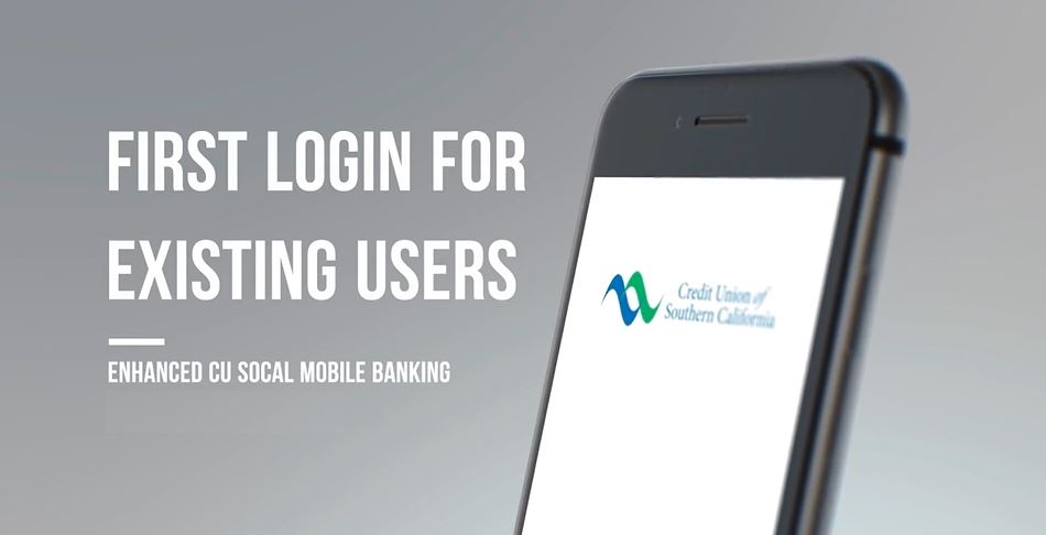 Learn how to login on CU SoCal's new Mobile Banking app.