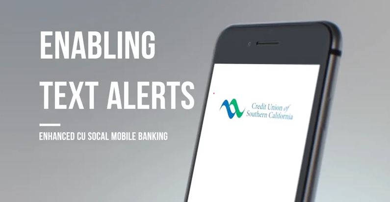 Learn how to enabling text alerts on CU SoCal's new Online Banking.